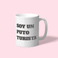 Taza “ I am a  fucking tourist “