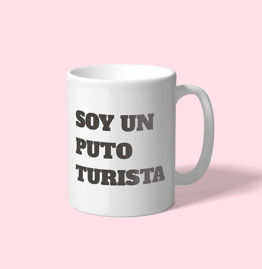 Taza “ I am a  fucking tourist “