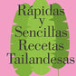 LIBRO RÁPIDAS Y SENCILLAS RECETAS TAILANDESAS